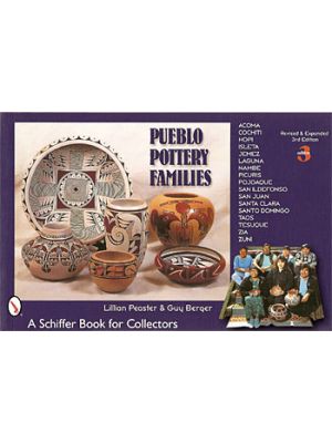 Pueblo Pottery Families, 3rd Edition by Lillian Peaster