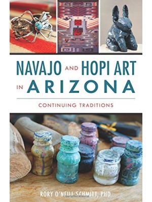 NAVAJO AND HOPI ART IN ARIZONA BY SCHMITT