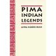 PIMA INDIAN LEGENDS BY ANNA MOORE SHAW