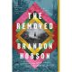 THE REMOVED: A NOVEL BY BRANDON HOBSON